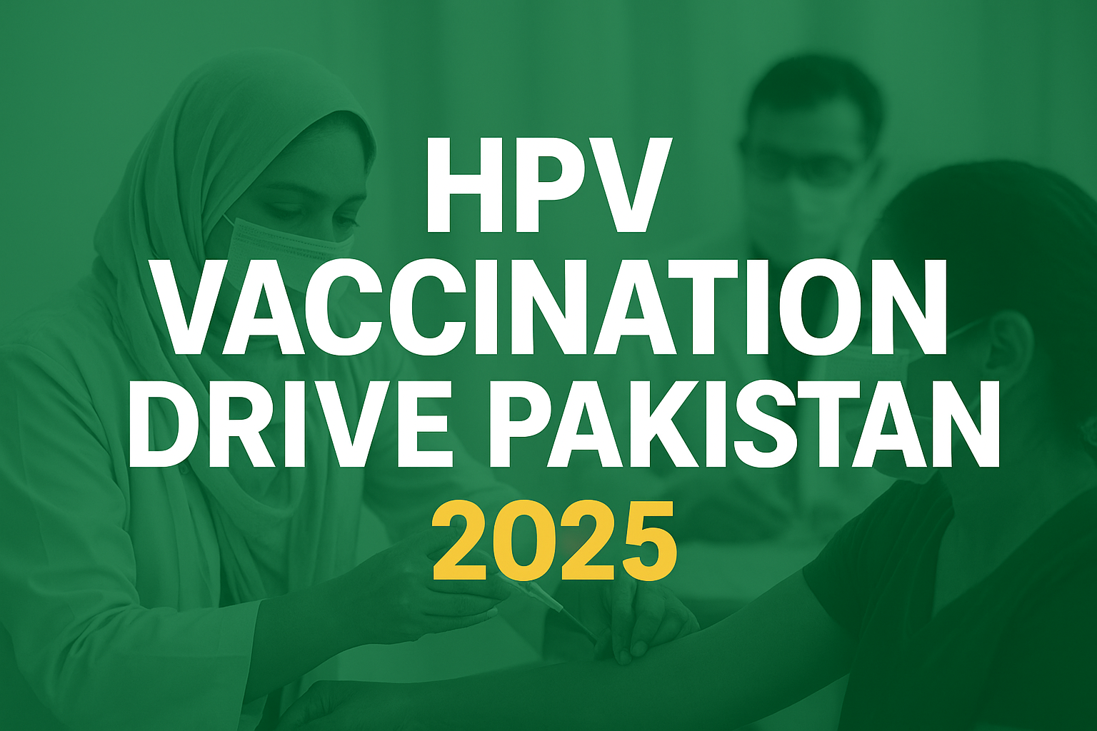 HPV Vaccination Drive Pakistan 2025